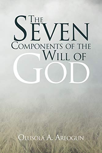 The Seven Components of the Will of God