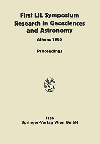 Proceedings of the First Lunar International Laboratory (LIL) Symposium Research in Geosciences and Astronomy: Organized by the International Academy ... to the Twentieth Anniversary of UNESCO