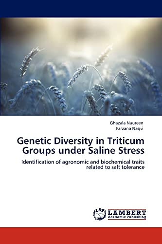 Genetic Diversity in Triticum Groups under Saline Stress: Identification of agronomic and biochemical traits related to salt tolerance