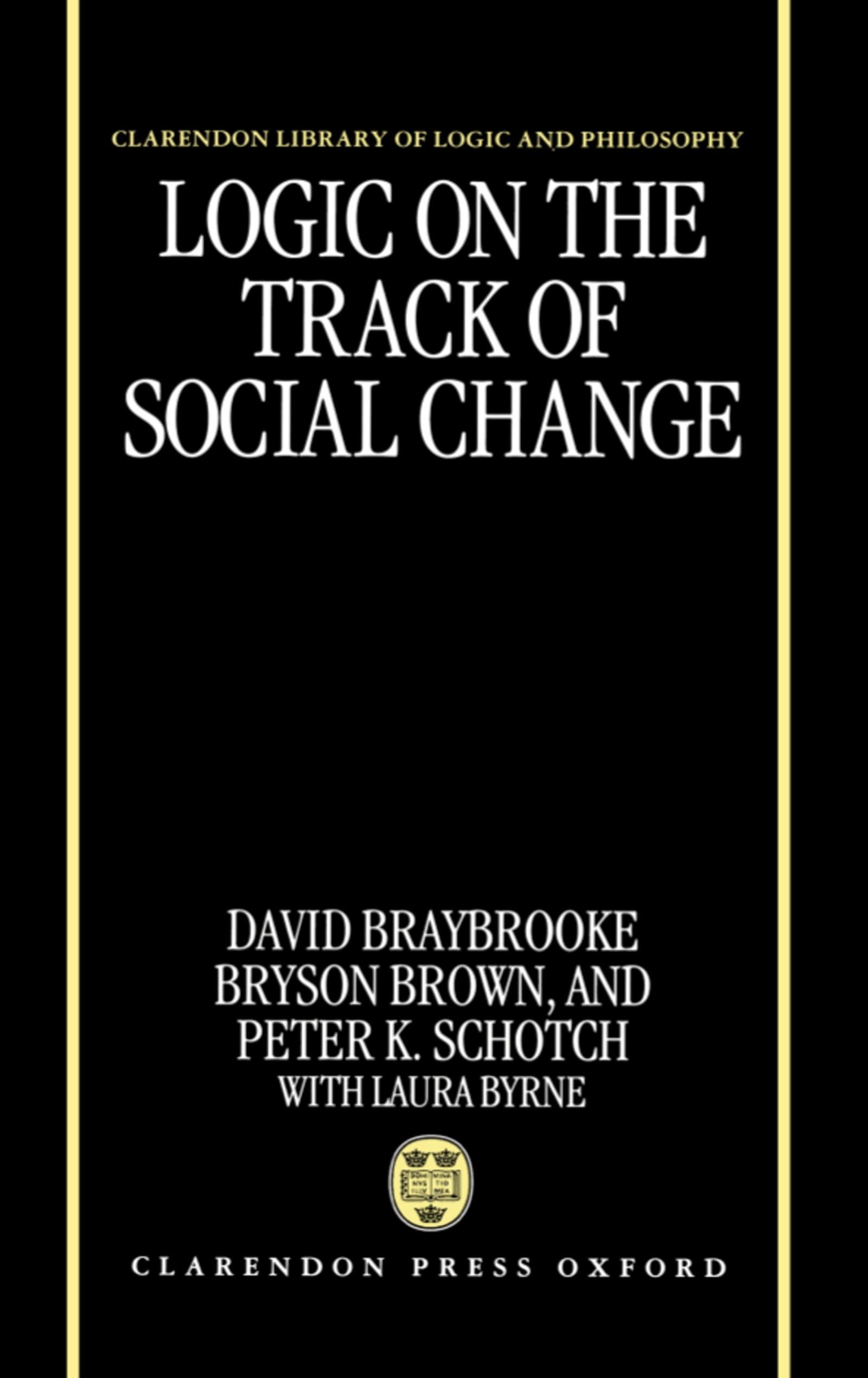 LOGIC ON TRACK SOCIAL CLLP C (CLARENDON LIBRARY OF LOGIC AND PHILOSOPHY)