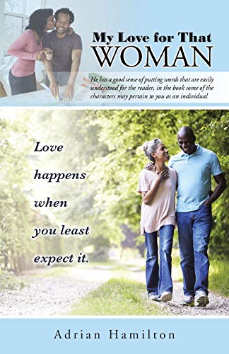 My Love for That Woman: Love happens when you least expect it.