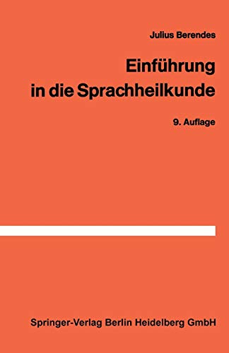 Einführung in die Sprachheilkunde (German Edition)