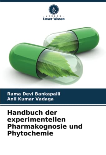 Handbuch der experimentellen Pharmakognosie und Phytochemie