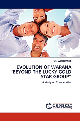 EVOLUTION OF WARANA “BEYOND THE LUCKY GOLD STAR GROUP”: A study on Co-operative
