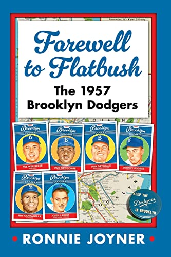 Farewell to Flatbush: The 1957 Brooklyn Dodgers