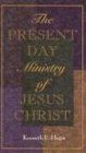 The Present-Day Ministry of Jesus Christ