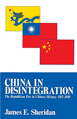 China in Disintegration (Transformation of Modern China Series): The Republican Era in Chinese History, 1912-1949