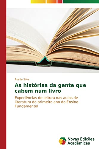 As histórias da gente que cabem num livro: Experiências de leitura nas aulas de literatura do primeiro ano do Ensino Fundamental