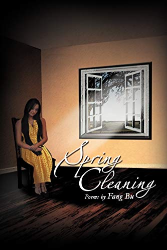 Spring Cleaning: Poems by Fang Bu