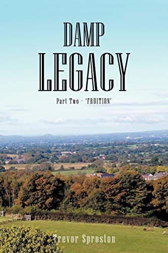 Damp Legacy: Part Two - 'Fruition'
