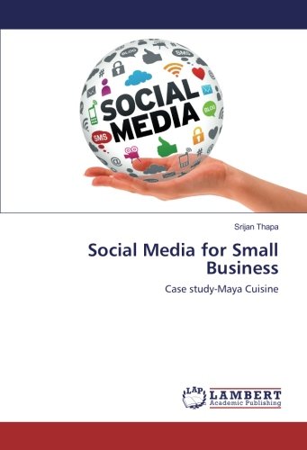 Social Media for Small Business: Case study-Maya Cuisine