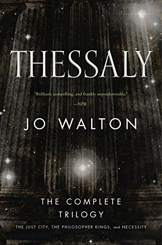Jo Walton Thessaly