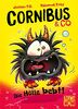 Cornibus & Co (Band 3) - Die Hölle bebt!: Erlebe das dritte höllisch lustige Abenteuer - Für Kinder ab 10 Jahren - Wow! Das will ich lesen.