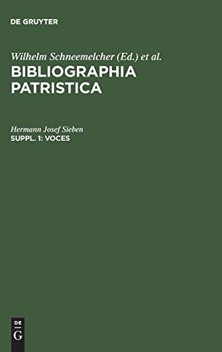 Voces: Eine Bibliographie zu Wörtern und Begriffen aus der Patristik (1918–1978) (Bibliographia Patristica, Band 1)