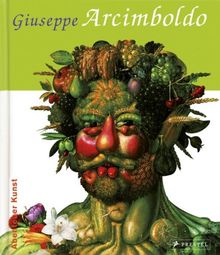 Giuseppe Arcimboldo: Der Apfel-Birnen-Kürbismann (Abenteuer Kunst)