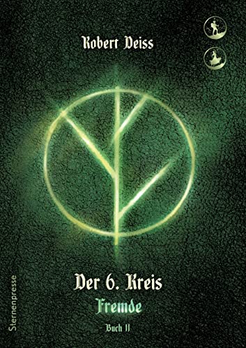 Der 6. Kreis: Fremde - Buch 2