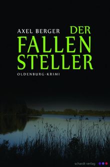 Der Fallensteller: Oldenburg-Krimi