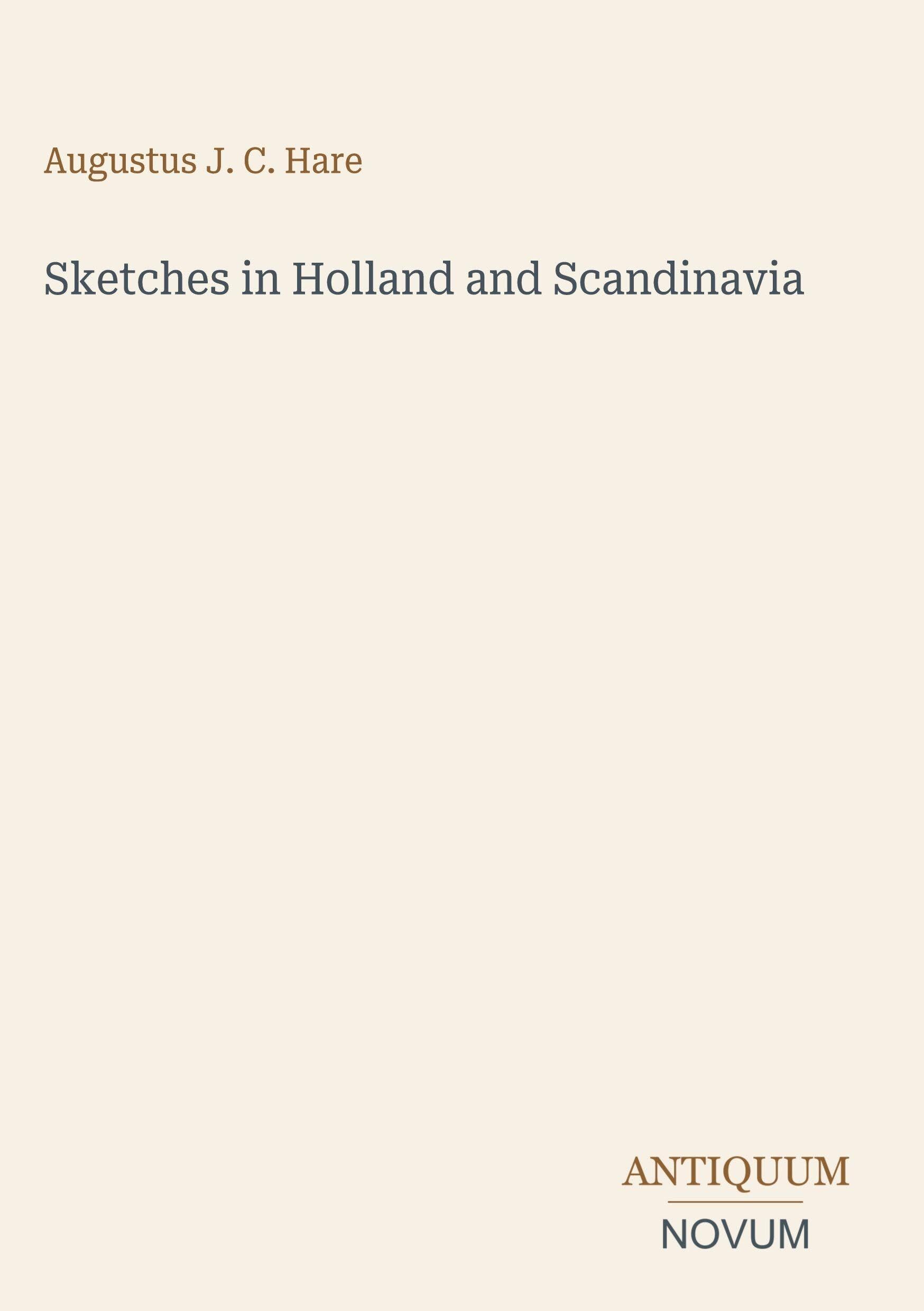 Sketches in Holland and Scandinavia