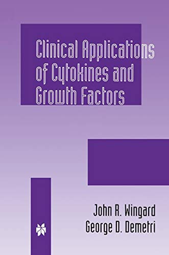 Clinical Applications of Cytokines and Growth Factors (Developments in Oncology) (Developments in Oncology, 80, Band 80)