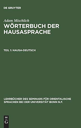 Hausa-Deutsch (Lehrbücher des Seminars für orientalische Sprachen bei der Universität Bonn N.F., 20,1, Band 20)