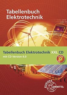 Tabellenbuch Elektrotechnik XXL: Buch und CD Tabellenbuch Elektrotechnik 6.0