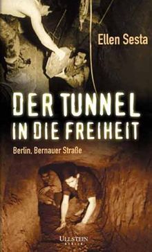 Der Tunnel in die Freiheit. Berlin, Bernauer Strasse.