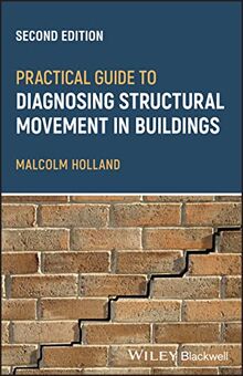 Practical Guide to Diagnosing Structural Movementin Buildings