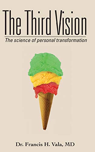 The Third Vision: The Science of Personal Transformation