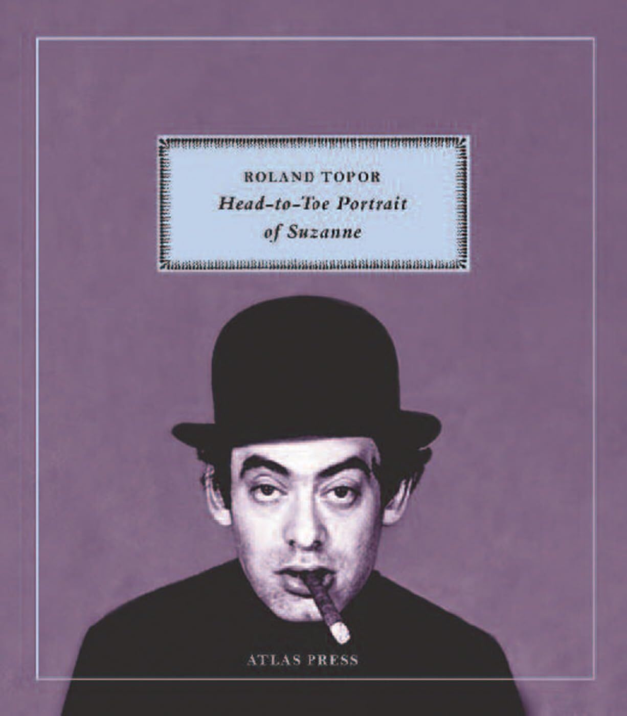 Roland Topor Head-To-Toe Portrait Of Suzanne (Eclectics & Heteroclites, Band 19)