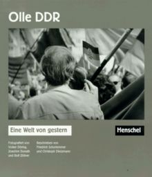 Olle DDR. Eine Welt von gestern