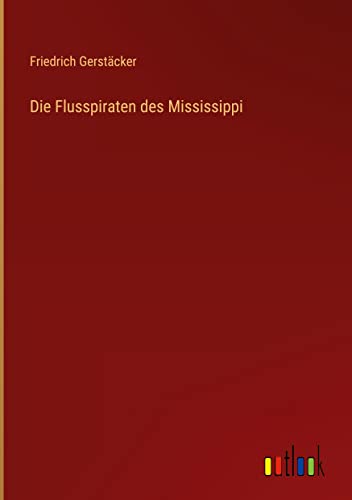Die Flusspiraten des Mississippi