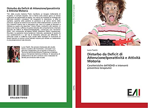 Disturbo da Deficit di Attenzione/Iperattività e Attività Motoria: Caratteristiche dell'ADHD e interventi preventivo-terapeutici