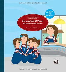 Lia und das R-Team: Ein Bilderbuch über Resilienz für Eltern und Fachkräfte (kids in BALANCE)