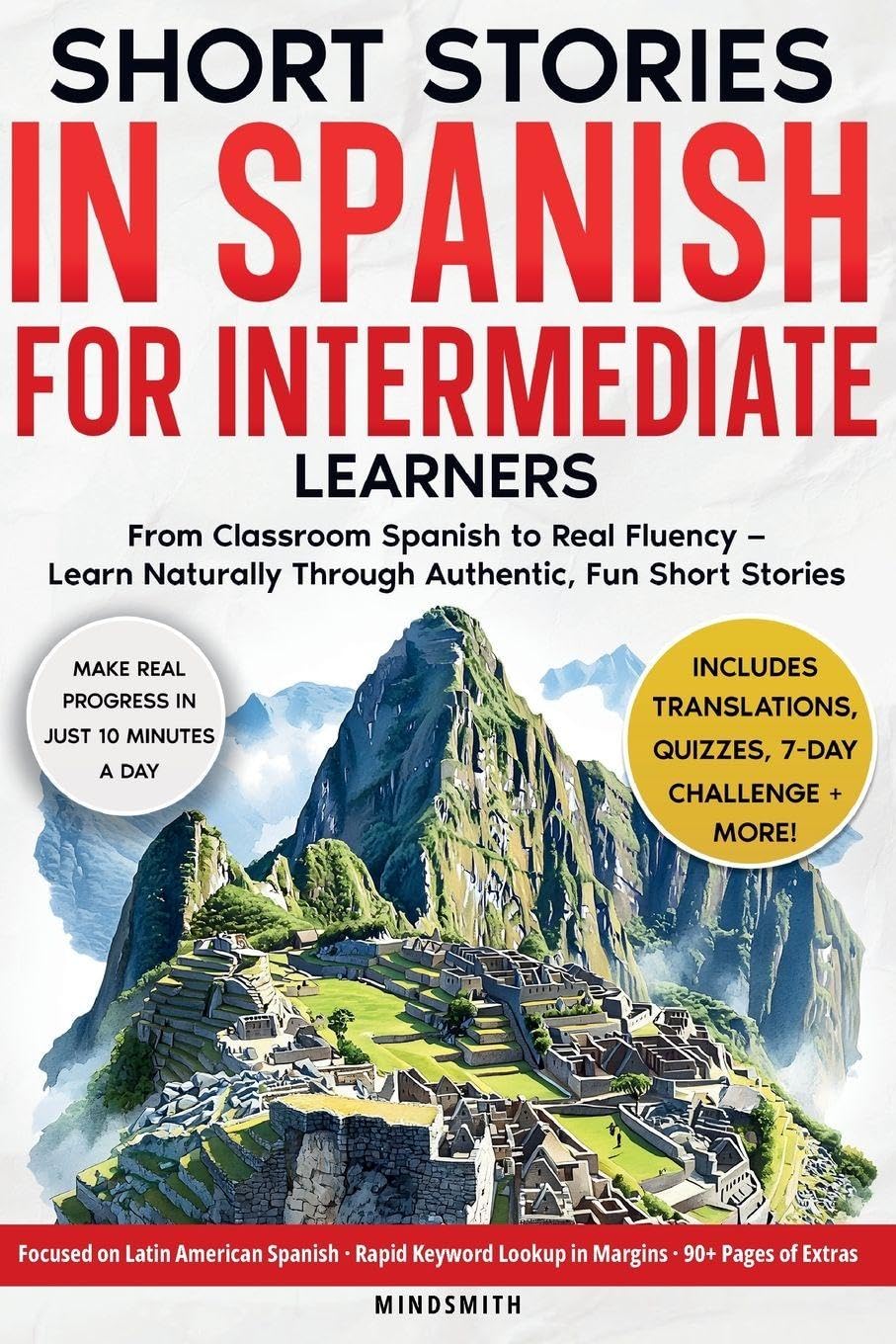 Short Stories in Spanish For Intermediate Learners: From Classroom Spanish to Real Fluency - Learn Naturally Through Authentic, Fun Short Stories (Spanish Short Stories for Adult Learners, Band 1)