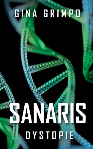 Sanaris: Dystopie