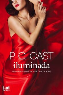 Iluminada Chamamento da Deusa - Volume 3 (Portuguese Edition) P. C. Cast | Buch | Zustand gut