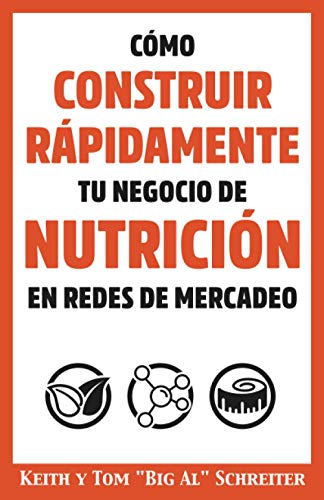 Cómo Construir Rápidamente tu Negocio de Nutrición en Redes de Mercadeo