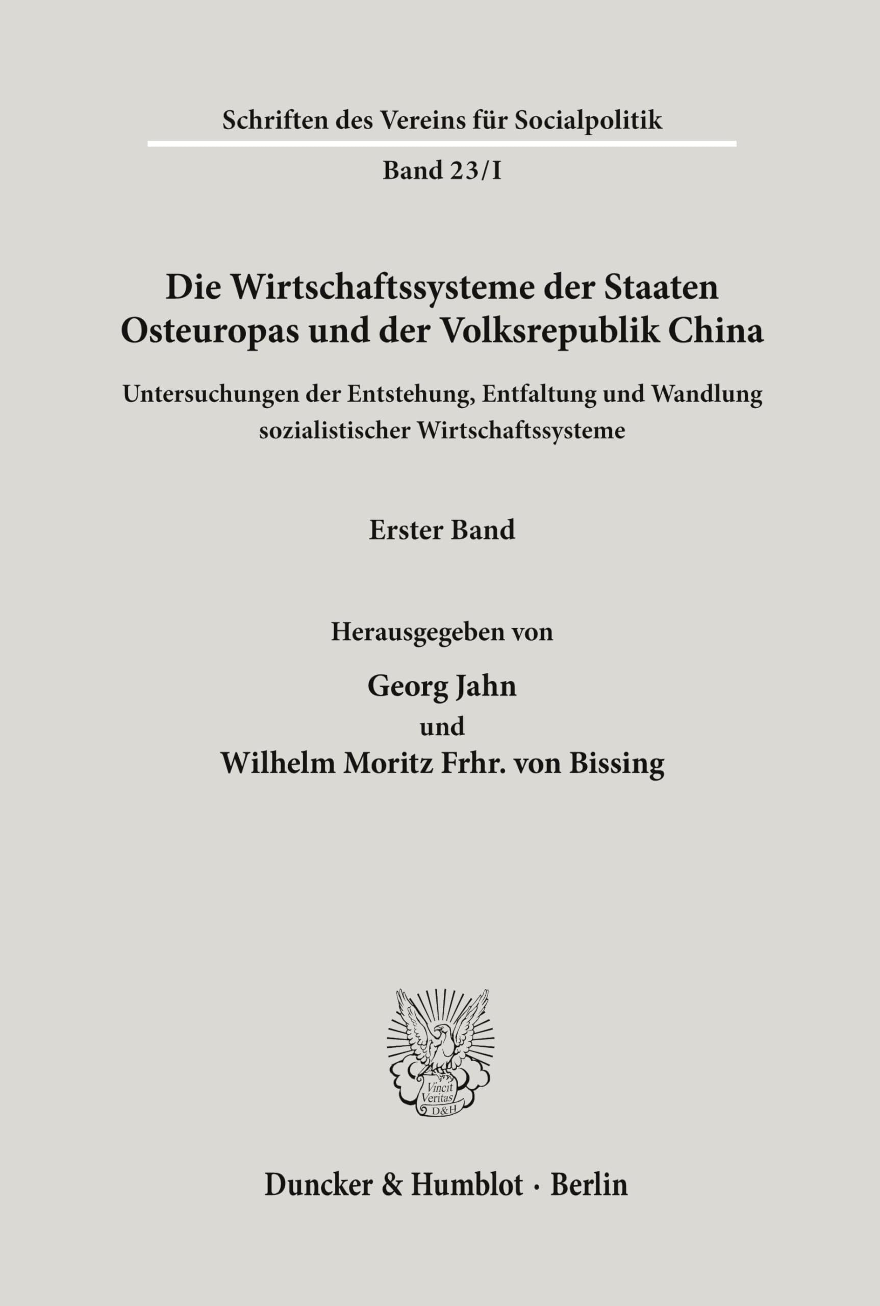 Die Wirtschaftssysteme der Staaten Osteuropas und der Volksrepublik China.: Untersuchungen der Entstehung, Entfaltung und Wandlung sozialistischer ... I. (Schriften des Vereins für Socialpolitik)