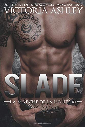 Slade: La Marche De La Honte #1
