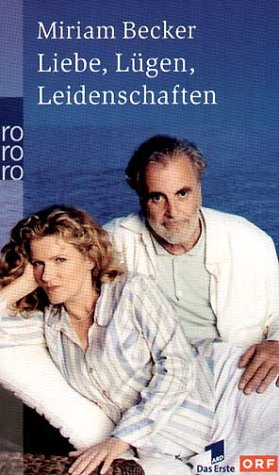 Liebe Lügen Leidenschaften Liebe Lügen Leidenschaften
