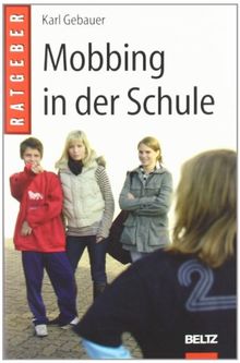 Mobbing in der Schule (Beltz Taschenbuch / Pädagogik)