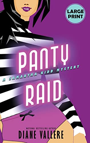 Panty Raid (Large Print Edition): A Samantha Kidd Mystery (Samantha Kidd Mysteries, Band 7)