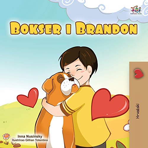 Boxer and Brandon (Croatian Children's Book) (Croatian Bedtime Collection)