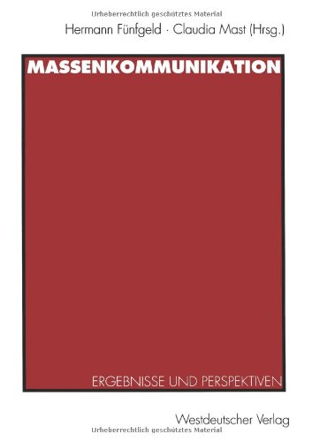 Massenkommunikation: Ergebnisse und Perspektiven
