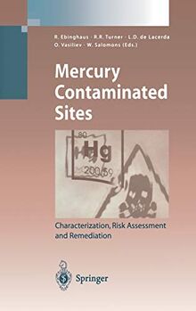 Mercury Contaminated Sites: Characterization, Risk Assessment and Remediation (Environmental Science and Engineering)