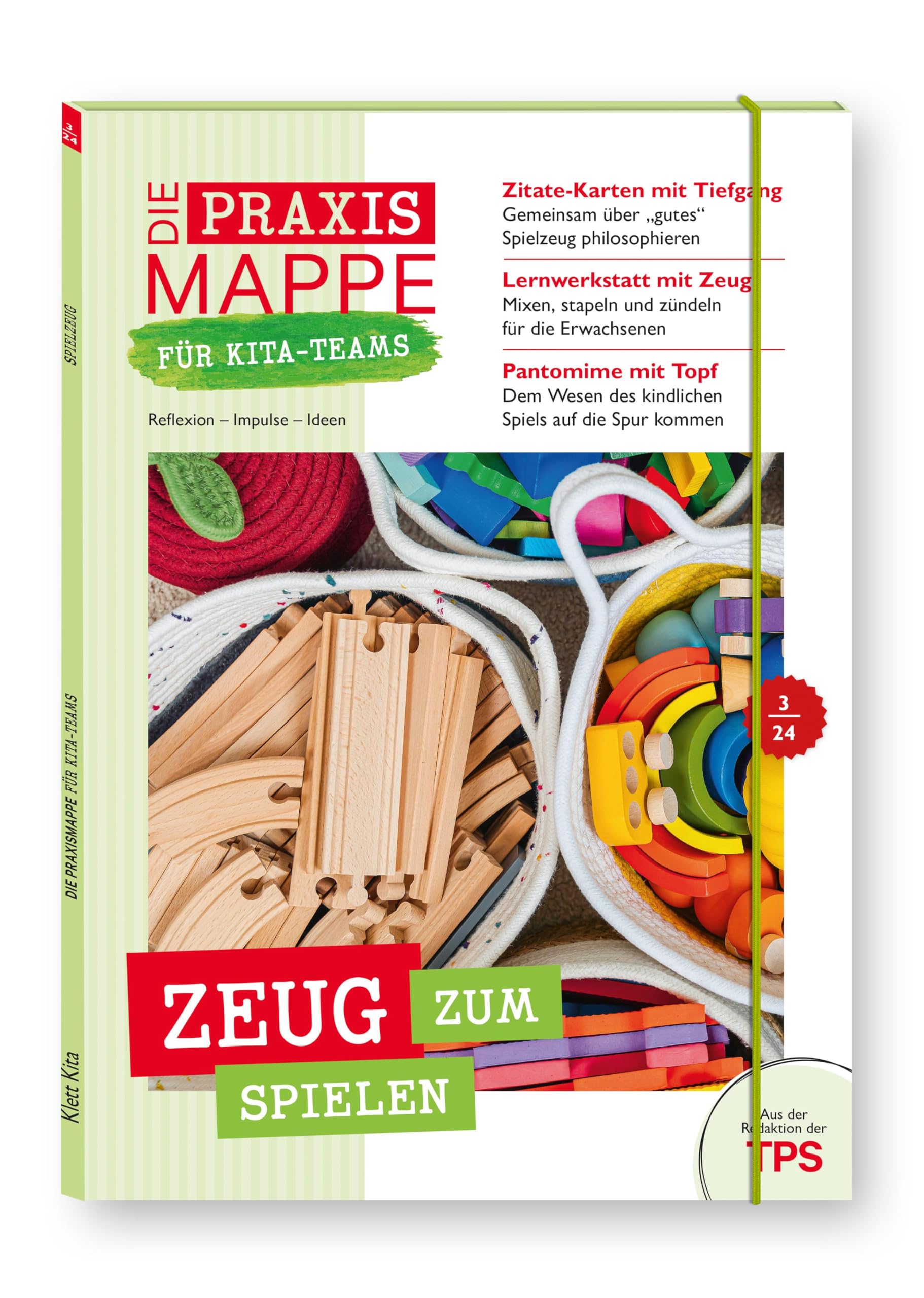 Die Praxismappe für Kita-Teams: Zeug zum Spielen: Reflexion – Impulse – Ideen: Zehn Bögen für die pädagogische Arbeit