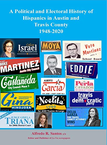 A Political and Electoral History of Hispanics in Austin and Travis County 1948-2020: political science