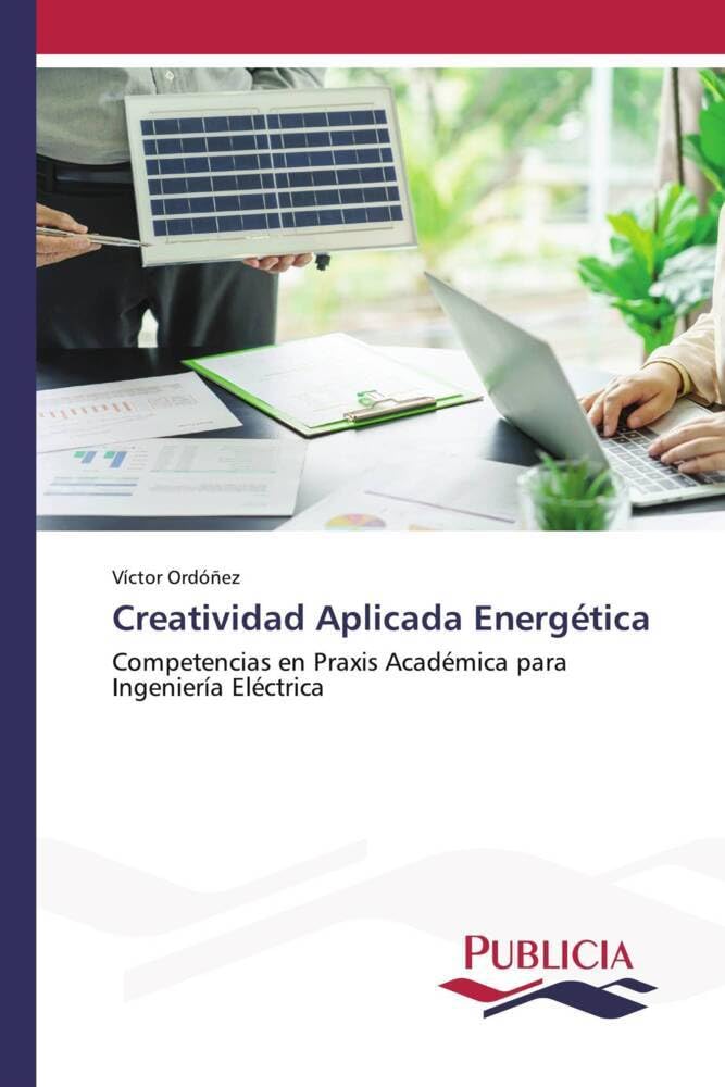 Creatividad Aplicada Energética: Competencias en Praxis Académica para Ingeniería Eléctrica