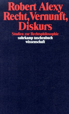 Recht, Vernunft, Diskurs. Studien zur Rechtsphilosophie