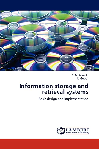 Information storage and retrieval systems: Basic design and implementation